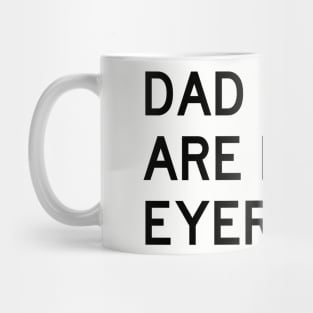 Dad Jokes Are How Eyeroll Mug